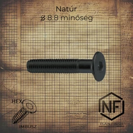 Natúr felületű imbusz kulcsnyílású süllyesztett fejű metrikus csavar, DIN 7991 szabványú, 8.8 minőségű
